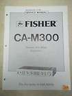Fisher Service/Repair Manual~CA M300