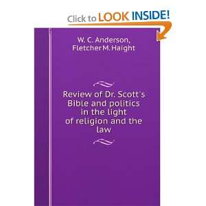  Review of Dr. Scotts Bible and Politics in the Light of 