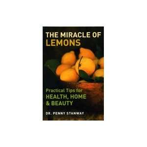  Miracle Of Lemons by Dr. Penny Stanway Health & Personal 