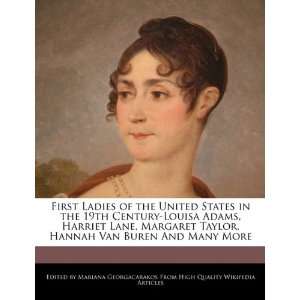  First Ladies of the United States in the 19th Century Louisa Adams 