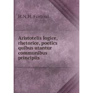  Aristotelis logice, rhetorice, poetics quibus utantur 
