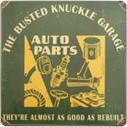 The Busted Knuckle Garage Auto Parts Shop Sign 