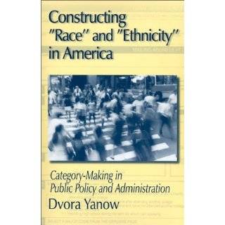 Constructing Race and Ethnicity in America Category Making in Public 