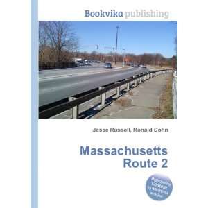  Massachusetts Route 2 Ronald Cohn Jesse Russell Books