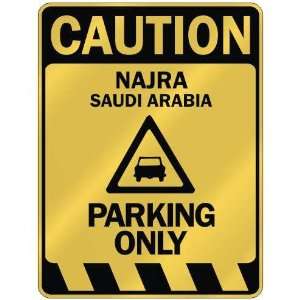   NAJRA PARKING ONLY  PARKING SIGN SAUDI ARABIA