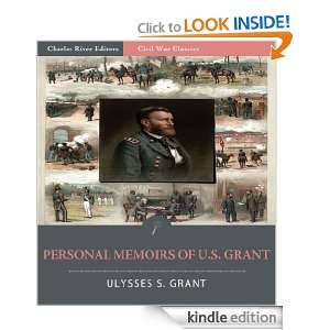 Personal Memoirs of U.S. Grant All Volumes (Illustrated) Ulysses S 