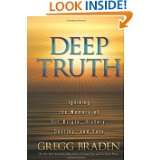 Deep Truth Igniting the Memory of Our Origin, History, Destiny, and 