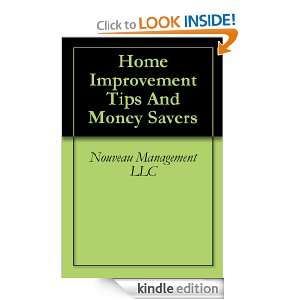 Home Improvement Tips And Money Savers Nouveau Management LLC  