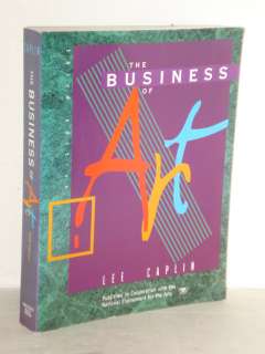The Business of Art by Lee Caplin; Art History, Dealers 9780735200135 