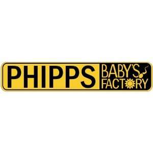   PHIPPS BABY FACTORY  STREET SIGN