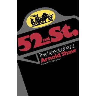 52nd Street The Street Of Jazz (Da Capo Paperback) by Arnold Shaw 