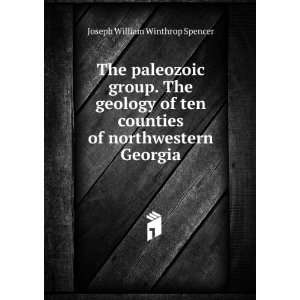  The paleozoic group. The geology of ten counties of 