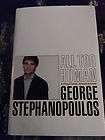 SIGNED ALL TOO HUMAN by George Stephanopoulos   1999  1st Edition 
