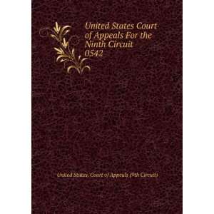   Ninth Circuit. 0542 United States. Court of Appeals (9th Circuit