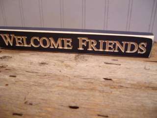 New WELCOME FRIENDS Country Wood Block Sign BLUE  