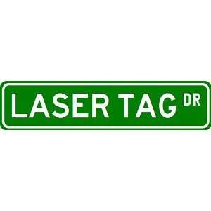 LASER TAG Street Sign   Sport Sign   High Quality Aluminum Street Sign 