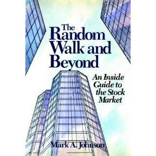 The Random Walk and Beyond An Inside Guide to the Stock Market by 