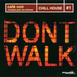 Cafe NoirChill House+Vol.1Atjazz,Gazzara,Do Funk  