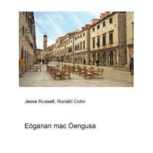  EÃ³ganan mac Ãengusa Ronald Cohn Jesse Russell Books