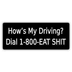  Hows my driving funny slogan car bumper sticker decal 6 