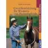 Die Grundausbildung für Western  und Freizeitpferde Horsemanship 