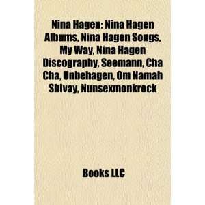 Nina Hagen Nina Hagen Albums, Nina Hagen Songs, My Way, Nina Hagen 