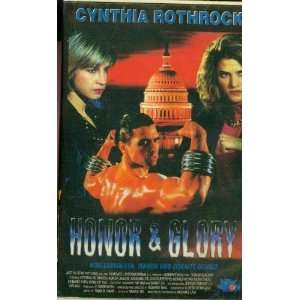 Honor & Glory [VHS] Cynthia Rothrock, Donna Jason, John Miller 