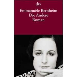 Die Andere.  Emmanuèle Bernheim Bücher
