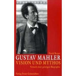 Gustav Mahler  Frank Berger Bücher