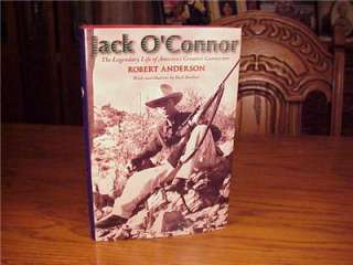 ROBERT ANDERSON   JACK OCONNOR THE LEGENDARY LIFE   HUNTING BOOK   EX 