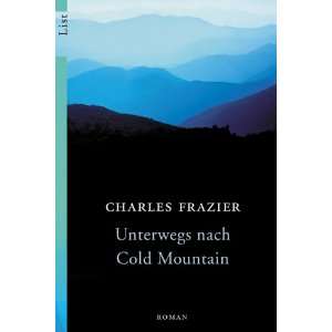 Unterwegs nach Cold Mountain  Charles Frazier Bücher