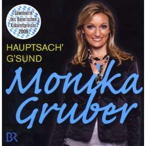 Hauptsach GSund Monika Gruber  Musik