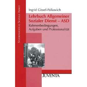   Soziale Arbeit)  Prof. Dr. Ingrid Gissel Palkovich Bücher