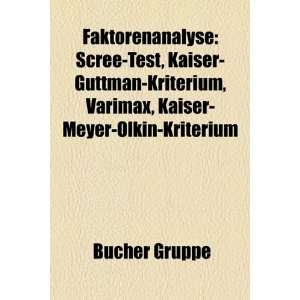   Test, Kaiser Guttman Kriterium, Varimax, Kaiser Meyer Olkin Kriterium