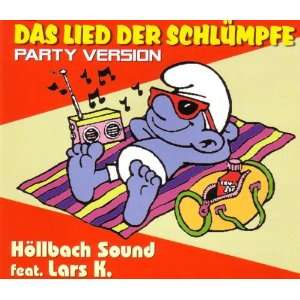   der Schlümpfe (2004) Höllbach Sound Feat.Lars K.  Musik