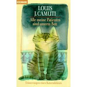   Erinnerungen eines Katzendoktors.  Louis J. Camuti Bücher