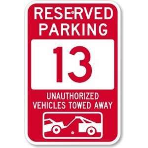  Reserved Parking 13, Unauthorized Vehicles Towed Away 
