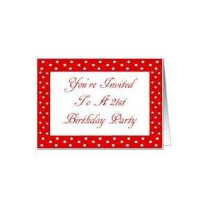   Invited To A 21st Birthday Red And White Polka Dots Card Toys & Games