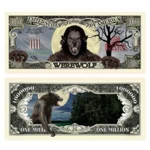    (10) the Werewolf Bill Million Dollar Bill 