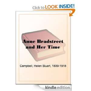 Anne Bradstreet and Her Time Helen Stuart Campbell  