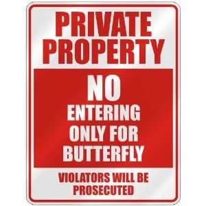   NO ENTERING ONLY FOR BUTTERFLY  PARKING SIGN