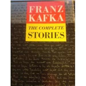 Franz Kafka The Complete Stories Nahum N. Editor Glatzer  