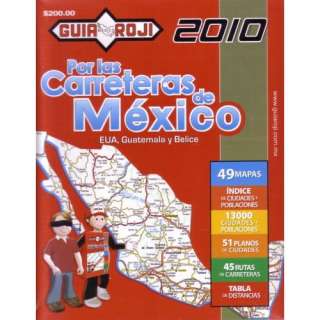 2010 Mexico Road Atlas Por las Carreteras de Mexico by Guia Roji 