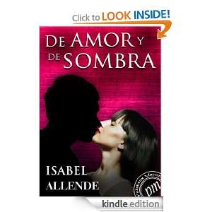 De amor y de sombra (Spanish Edition) Isabel Allende  