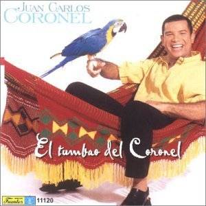 Tumbao Del Coronel by Juan Carlos Coronel