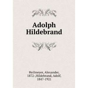  Adolph Hildebrand Alexander, 1872 ,Hildebrand, Adolf 