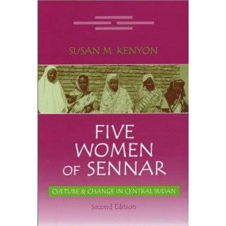 Five Women of Sennar Culture & Change in Central Sudan by Susan M 
