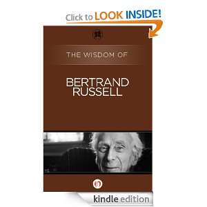 The Wisdom of Bertrand Russell The Wisdom Series  Kindle 