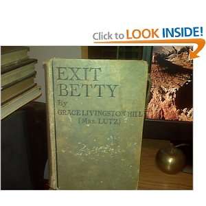 Exit Betty Grace Livingston Hill  Books
