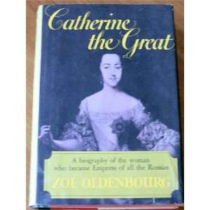  Catherine the Great Zoe Oldenbourg Books